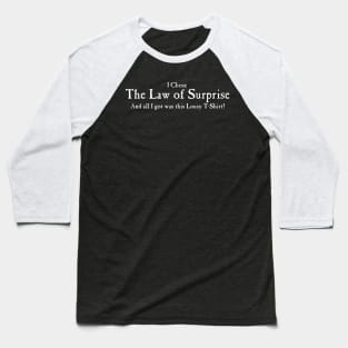 The Law of Surprise Baseball T-Shirt